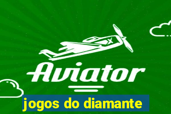 jogos do diamante